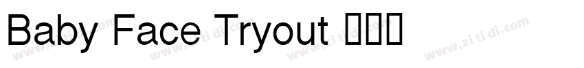 Baby Face Tryout字体转换
